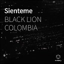 Black Lion Colombia - Sienteme