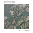 Rondo Mo - Gold Fire