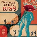 Pepe Delux - Ask for a Kiss Bangkok Impact Remix