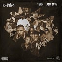 K rino feat Point Blank Ice Lord - Then and Now
