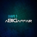 Shape 3 - A Big Affair Sonido Puro Remix