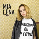 Mia Lena - Dancing on My Own