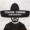 Taco Town - Sonrisa Dulce
