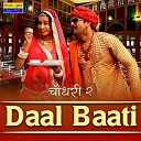 Ravi Dharu - Daal Baati Choudhary Vol 2