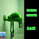 Unkind Groove - Back Original Mix