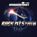 Spoonerstreet - Rock My Synth Original Mix