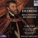 Bernard Fabre Garrus A Sei Voci Les sacqueboutiers de Toulouse Ch ur Philippus Rex… - Missa Philippus Rex Hispaniae I Introduction…