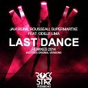 Javi Reina, Rousseau, Supermartxe feat. Odille Lima - Last Dance (Radio Mix)