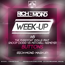 The Pussycat Dolls feat Snoop Dogg vs Mitchell… - Buttons Rich Mond Mash Up