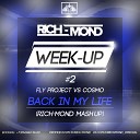 Fly Project vs Cosmo - Back In My Life Rich Mond Mash Up