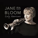 Jane Ira Bloom - Hips Sticks