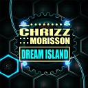 Chrizz Morisson - Crazy Moves Dub Mix