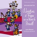 Orchestre National de France Lorin Maazel - Britten Variations et fugue sur un th me de Purcell Op 34 9 Les altos la voix plus grave sont plus grands que les…
