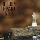 Heroin Trismegistus - Street Dubstep Version