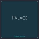 Dominic LaRocca - Palace