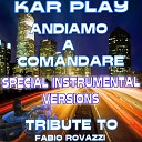 Kar Play - Andiamo a Comandare Special Extended Instrumental…