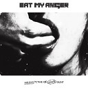Eat My Anger - Ave Mine Guitaren