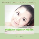 Upbeat Happy Music - Happy Morning Moments