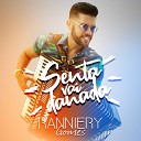 Ranniery Gomes - Senta Vai Danada