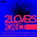 2Lovers feat Dlayna - 2Dance Juan Di Lago Remix