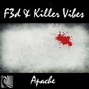 F3D Killer Vibes - Apache Original Mix