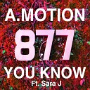 A Motion - What You Do Original Mix