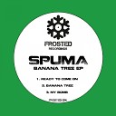 Spuma - Ready To Come On Original Mix