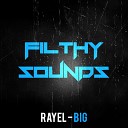 Rayel - Big Original Mix