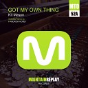 Kit Mason - Got My Own Thing Andrew Hosey Remix
