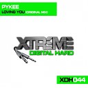 Pykee - Loving You Original Mix