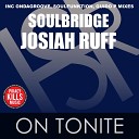 Soulbridge feat Josiah Ruff - On Tonite SoulFunktion Deep Summer Vocal Vibe…