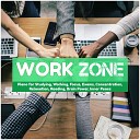 Work Zone - Concentration