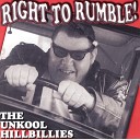 The Unkool Hillbillies - Play One More