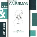 Jean Roger Caussimon - Mon camarade