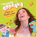 Cantando con Adriana - Al agua pato