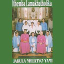 Ithemba Lamakhatholika - Jabula Nhliziyo Yami