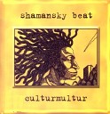 Shamansky Beat - Cubana feat Jah Division…