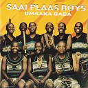 Saai Plaas Boys - U Funa Bani