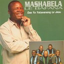 Mashabela Le Bafana - Morena Jesu Thusa