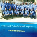Combined Talents Gospel Singers - Ndinoshamiswa Kwazvo