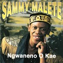 Sammy Malete - Mzalwane