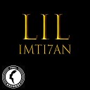 Lil - Imti7an