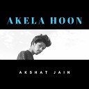 Akshat Jain - Akela Hoon