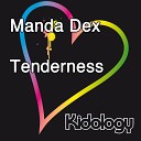 Manda Dex - Tenderness Original Mix