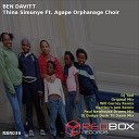 Ben Davitt feat Agape Orphanage Choir - Thina Simunye DJ Dodge Remix