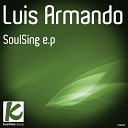 Luis Armando - You Bad Original Mix
