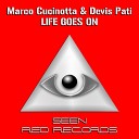 Marco Cucinotta Devis Pati - Life Goes On Original Mix