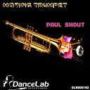 Paul Shout - Moving Trumpet Original Mix