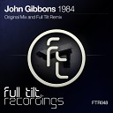 John Gibbons - 1984 Full Tilt Remix