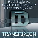 Rodi Style David McRae Jay P - Firearms Original Mix